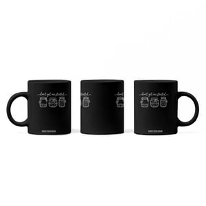 Dont Get Me Started Funny Sourdough Baking Coffee Mug TS11