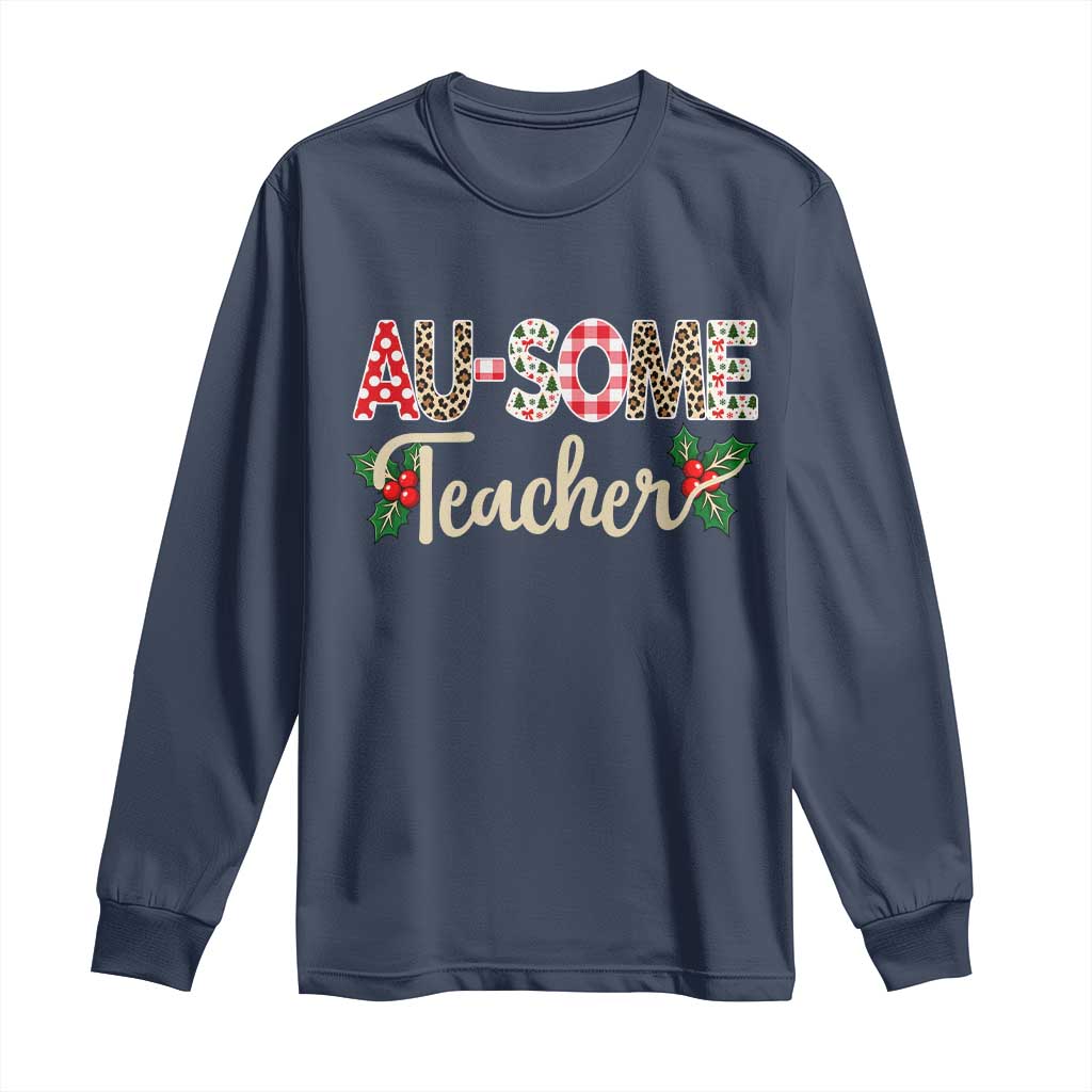 Au Some Teacher Educator Gift Long Sleeve Shirt Christmas Leopard Plaid TS12
