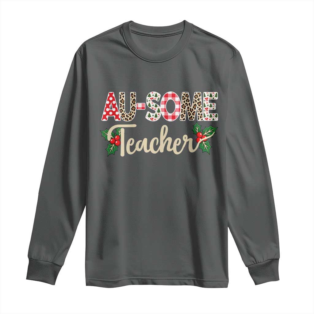 Au Some Teacher Educator Gift Long Sleeve Shirt Christmas Leopard Plaid TS12