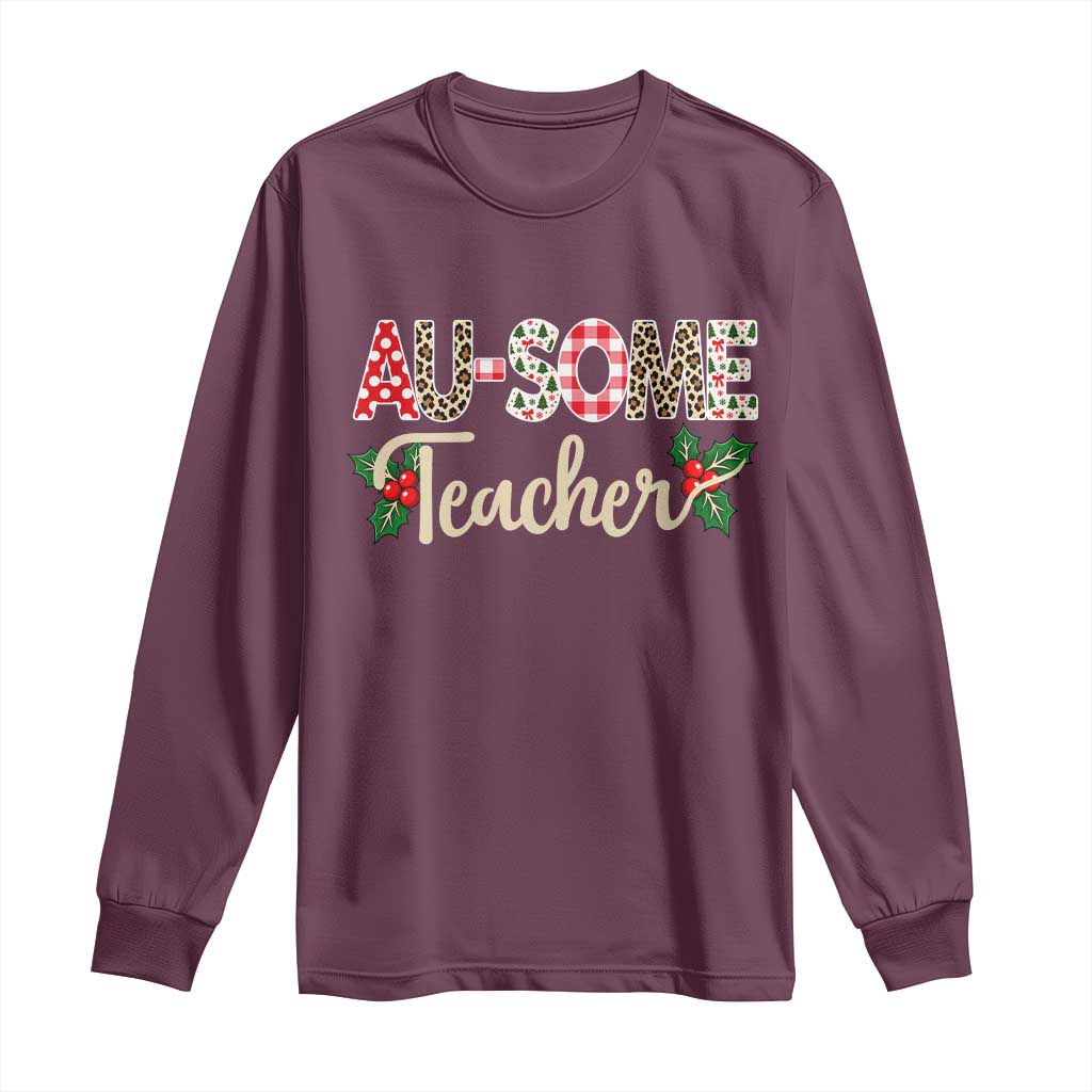Au Some Teacher Educator Gift Long Sleeve Shirt Christmas Leopard Plaid TS12