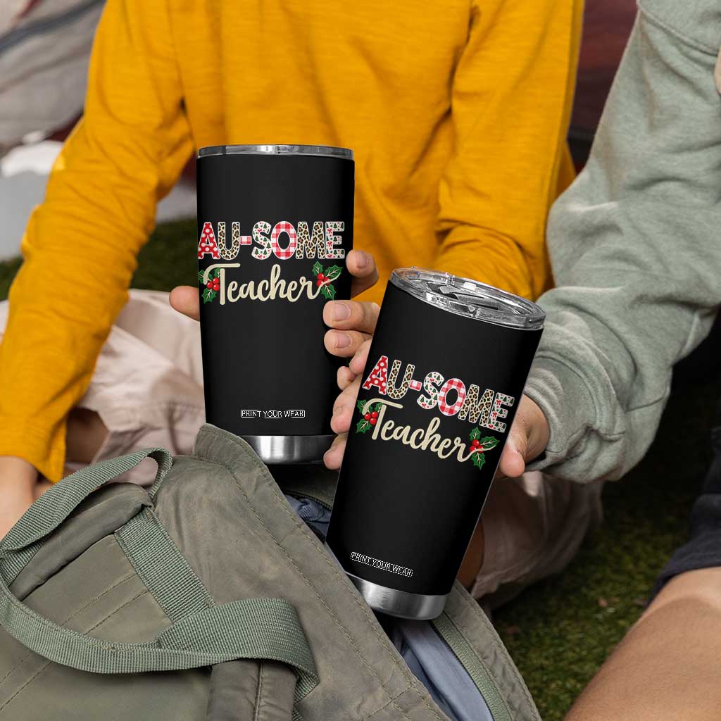 Au Some Teacher Educator Gift Tumbler Cup Christmas Leopard Plaid TS12