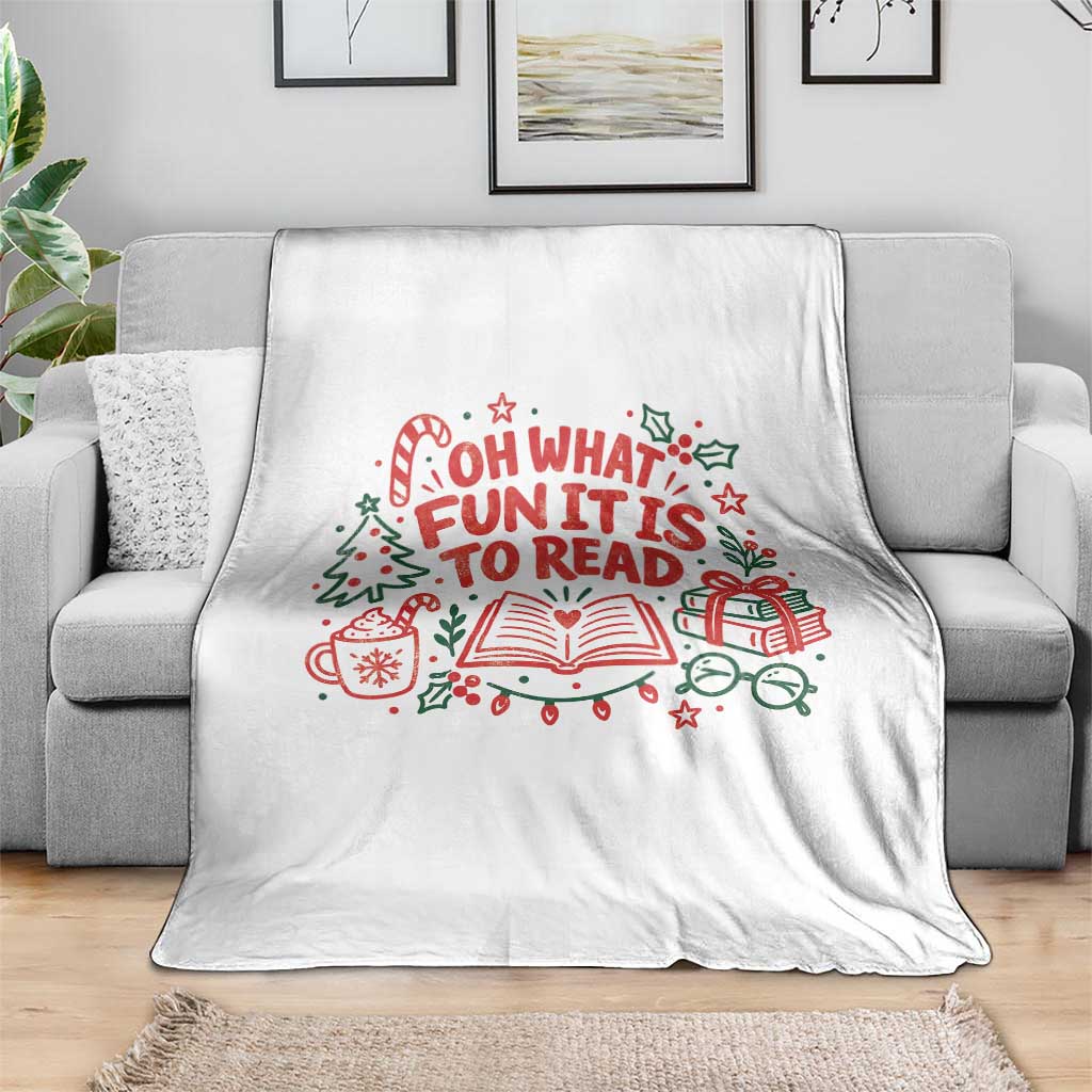 Book Lover Christmas Throw Blanket Gift For Reader Teacher Oh What Fun It Is To Read Graphic TS10