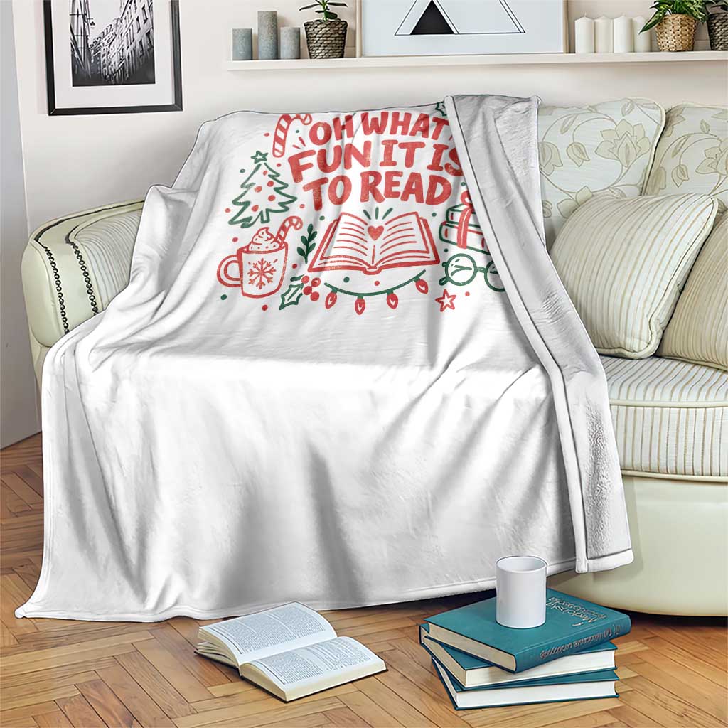 Book Lover Christmas Throw Blanket Gift For Reader Teacher Oh What Fun It Is To Read Graphic TS10