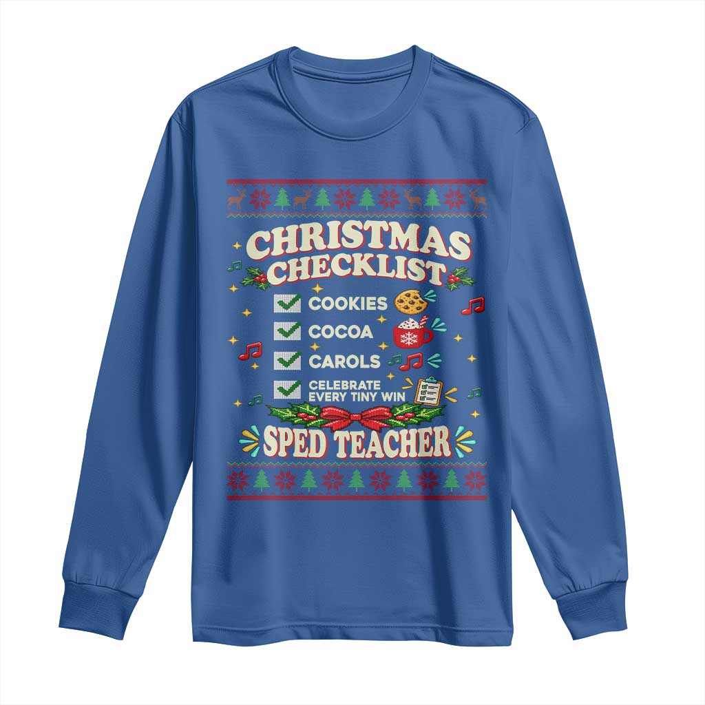 Christmas Checklist SPED Teacher Long Sleeve Shirt Celebrate Every Tiny Win TS12