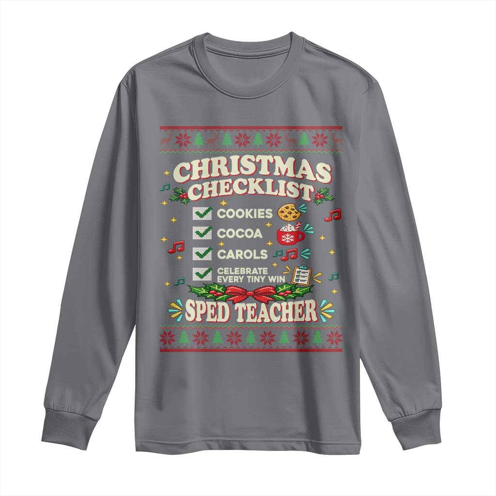 Christmas Checklist SPED Teacher Long Sleeve Shirt Celebrate Every Tiny Win TS12