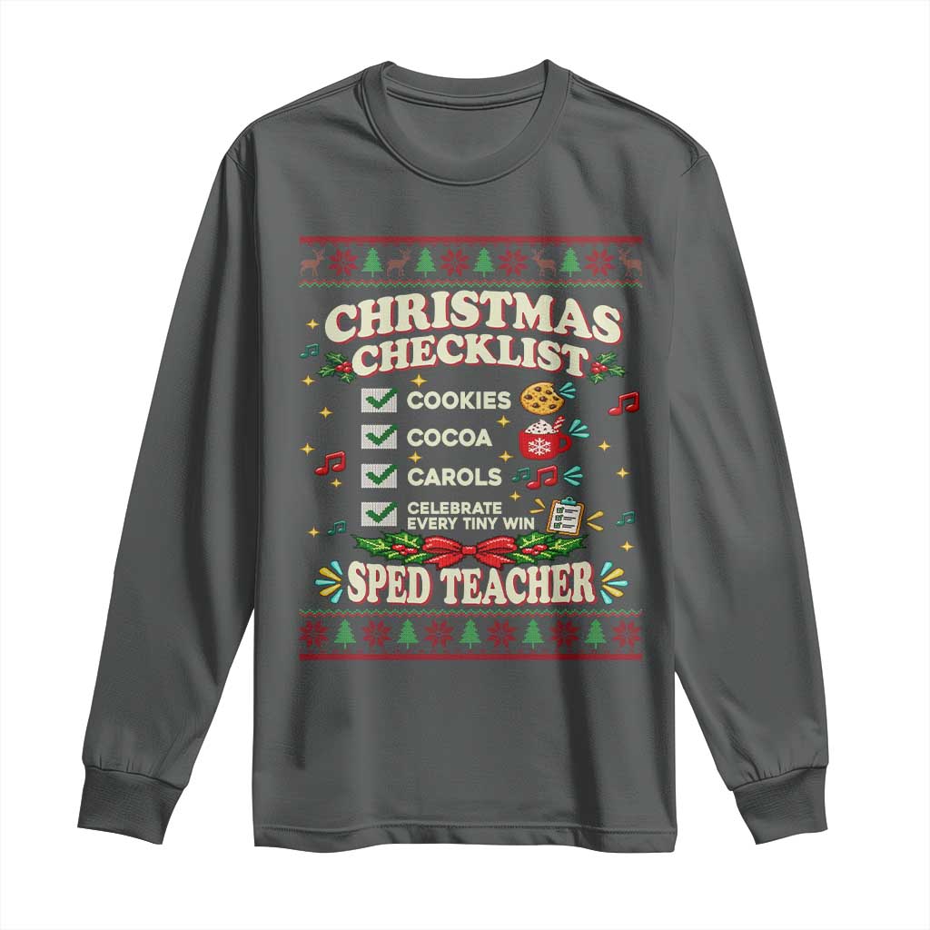 Christmas Checklist SPED Teacher Long Sleeve Shirt Celebrate Every Tiny Win TS12