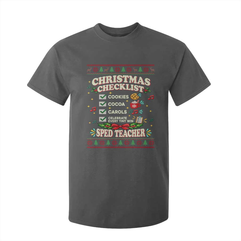 Christmas Checklist SPED Teacher T Shirt For Kid Celebrate Every Tiny Win TS12