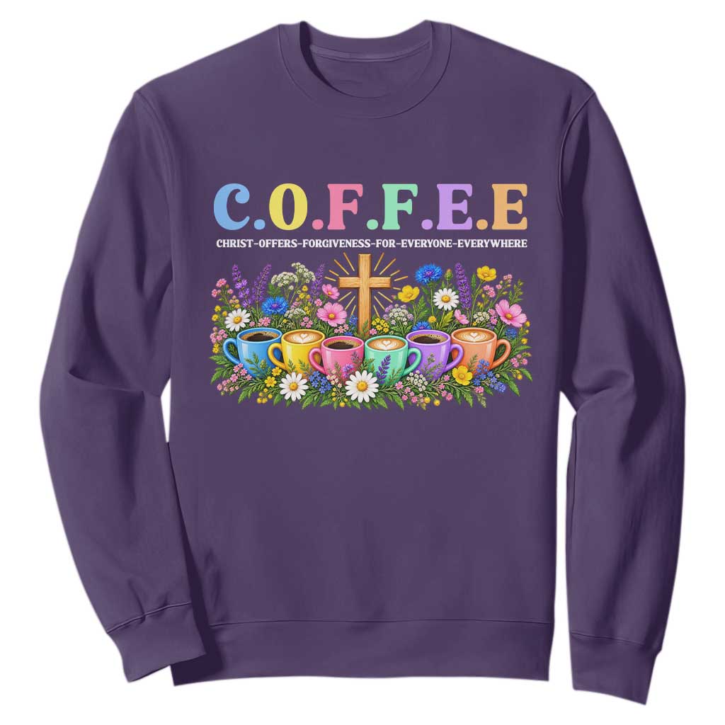 Coffee Christian Christ Offers Forgiveness For Everyone Everywhere Sweatshirt TS10
