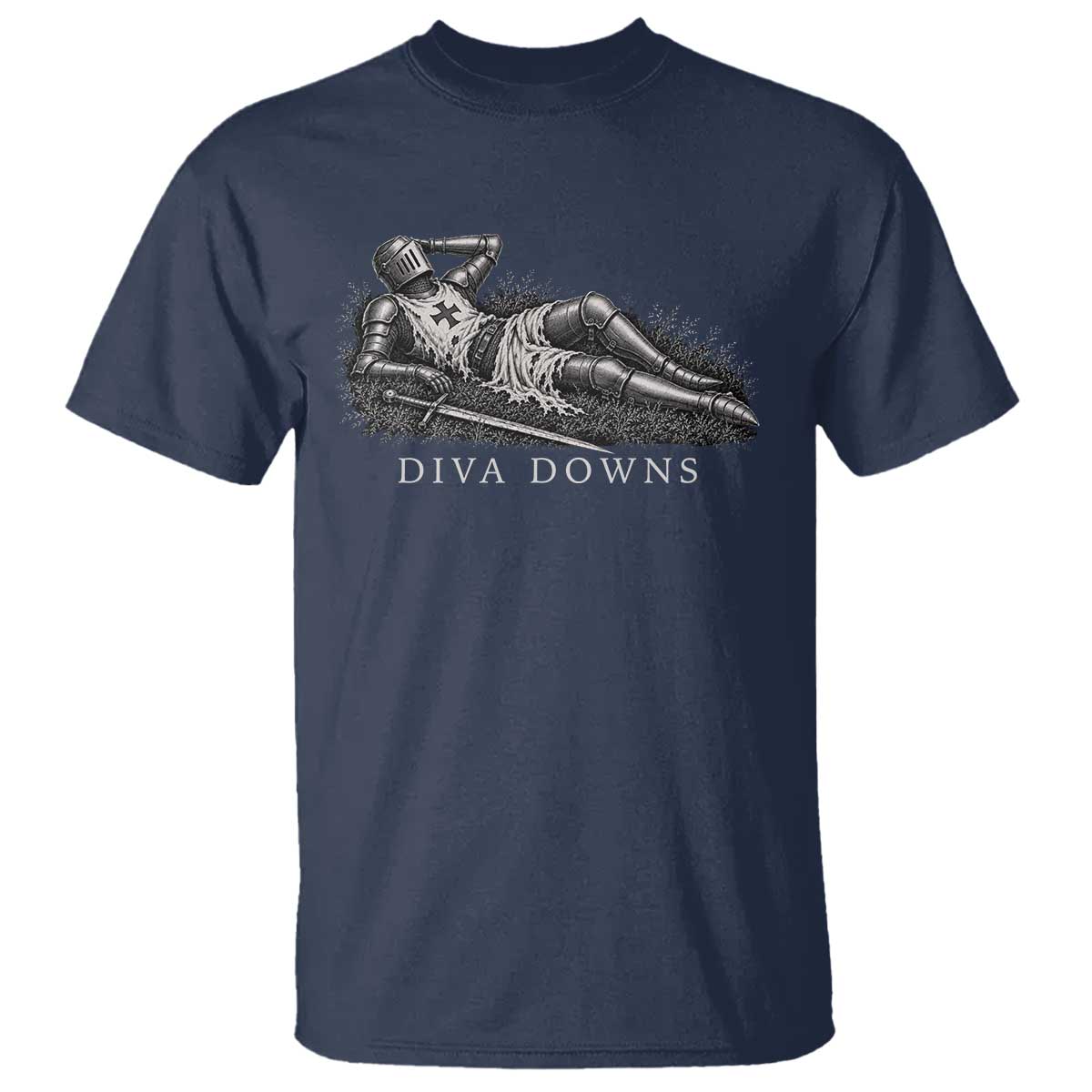 Diva Down Funny Medieval Knight T Shirt Renaissance Armor Humor TS11
