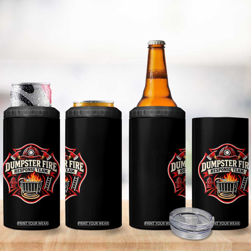 Dumpster Fire Response Team Funny Work Joke Firefighter 4 in 1 Can Cooler Tumbler TS11