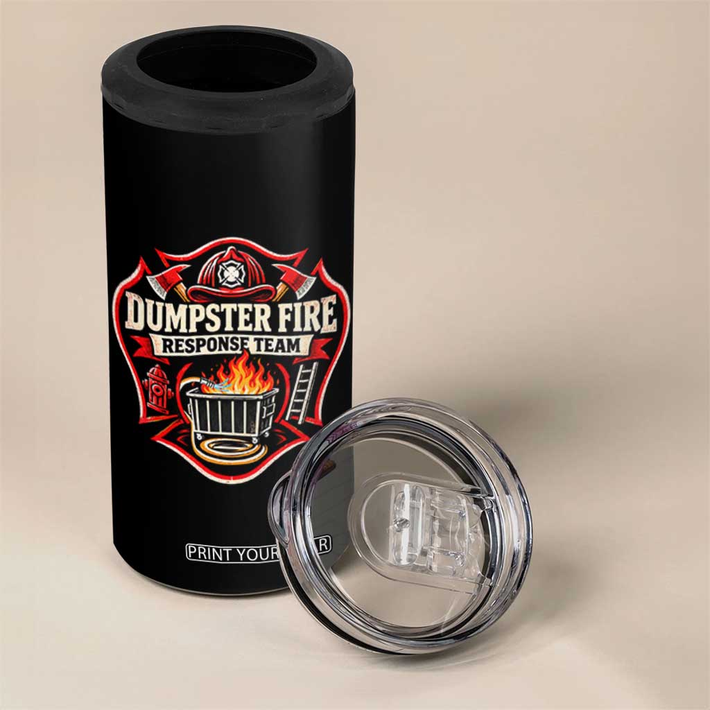 Dumpster Fire Response Team Funny Work Joke Firefighter 4 in 1 Can Cooler Tumbler TS11