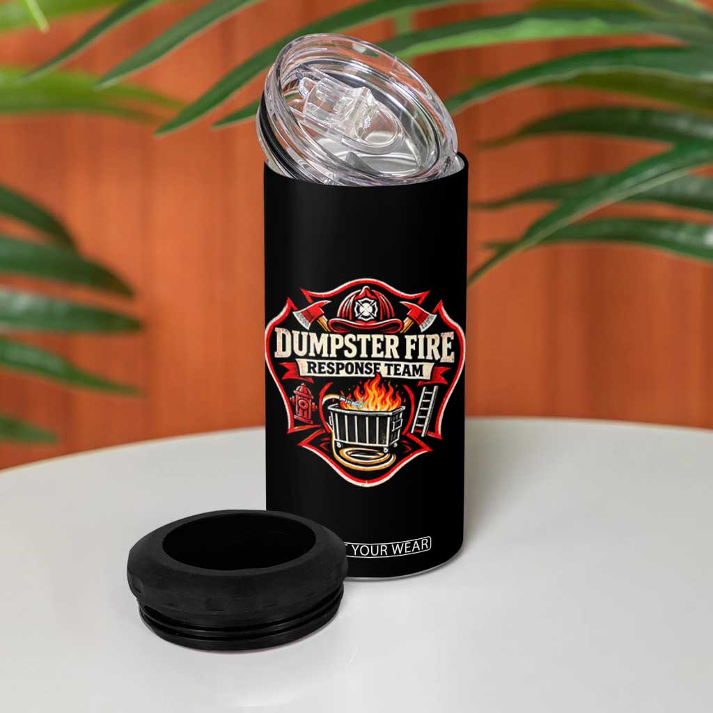 Dumpster Fire Response Team Funny Work Joke Firefighter 4 in 1 Can Cooler Tumbler TS11