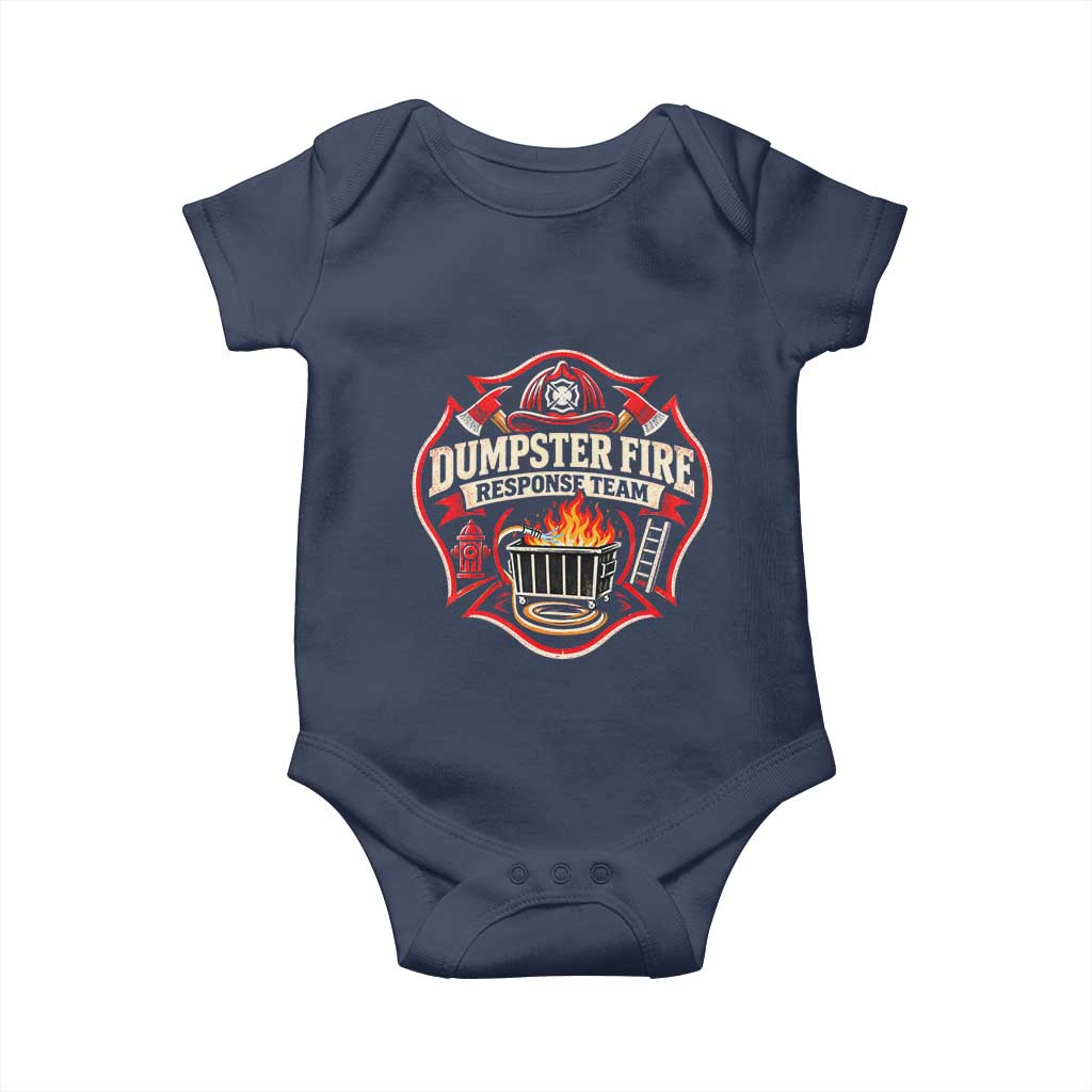 Dumpster Fire Response Team Funny Work Joke Firefighter Baby Onesie TS11