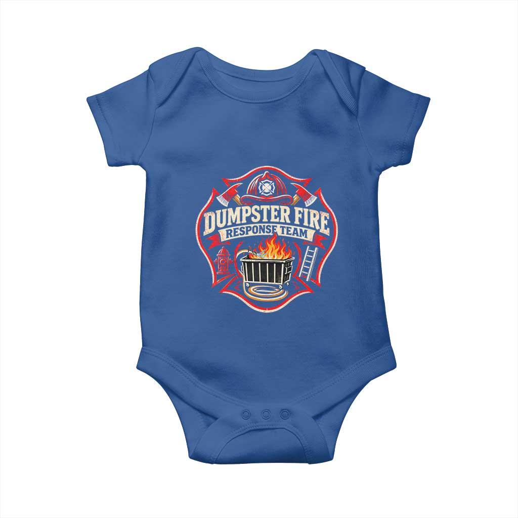 Dumpster Fire Response Team Funny Work Joke Firefighter Baby Onesie TS11