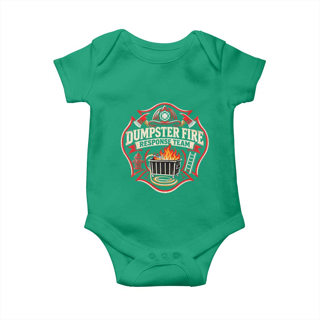 Dumpster Fire Response Team Funny Work Joke Firefighter Baby Onesie TS11
