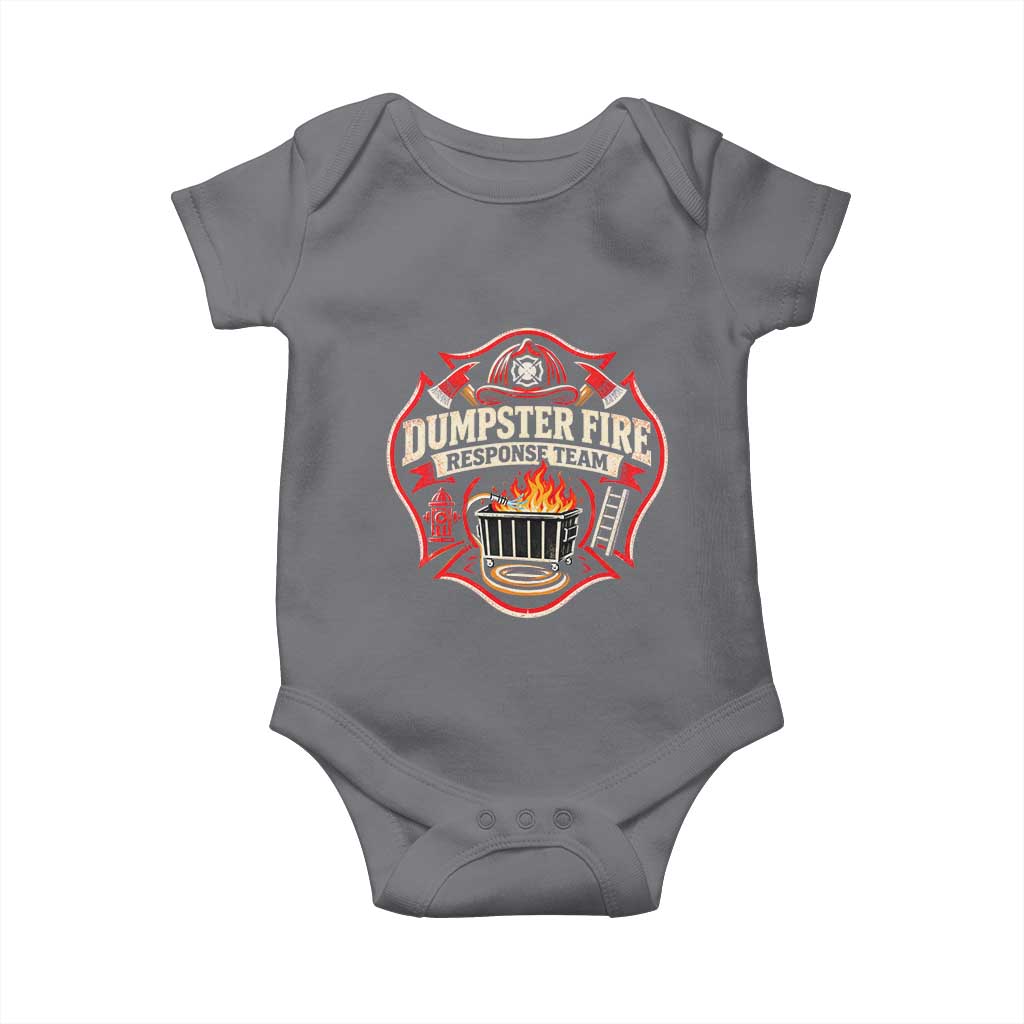 Dumpster Fire Response Team Funny Work Joke Firefighter Baby Onesie TS11