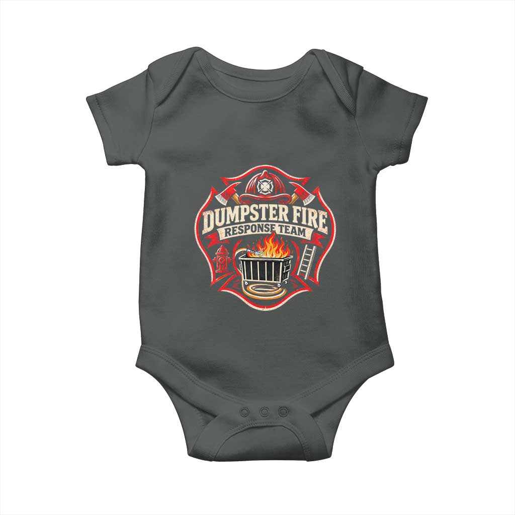 Dumpster Fire Response Team Funny Work Joke Firefighter Baby Onesie TS11