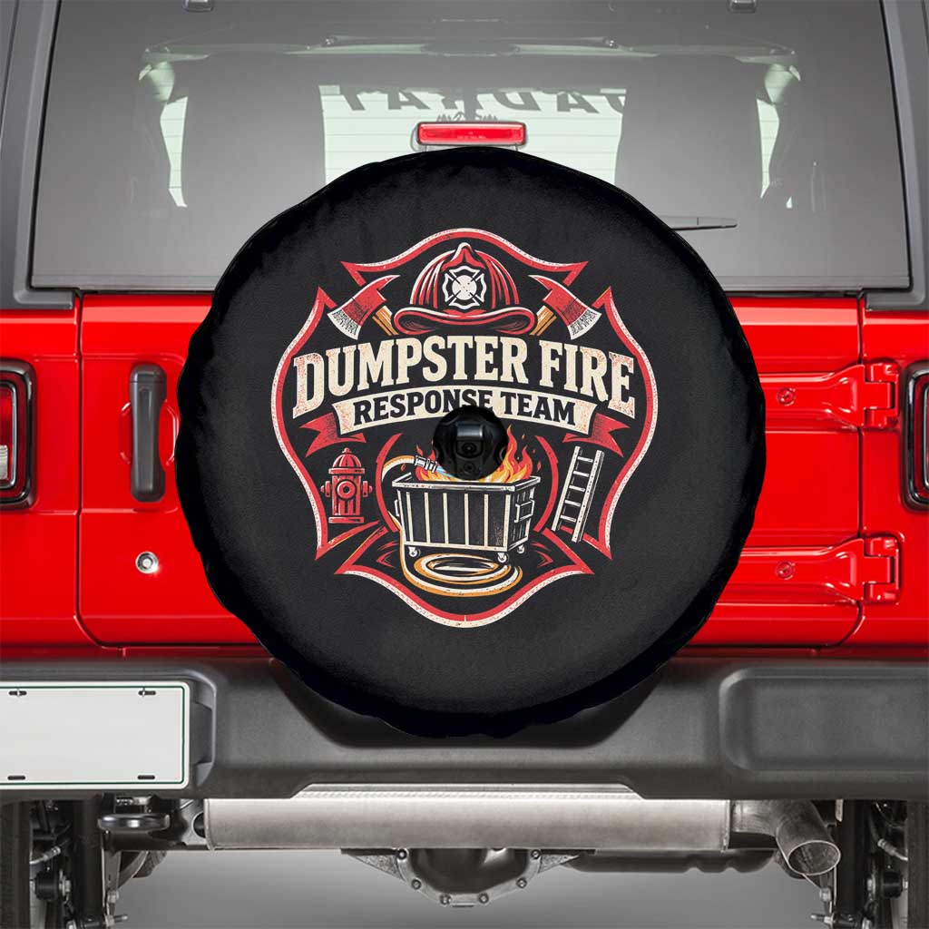 Dumpster Fire Response Team Funny Work Joke Firefighter Spare Tire Cover TS11