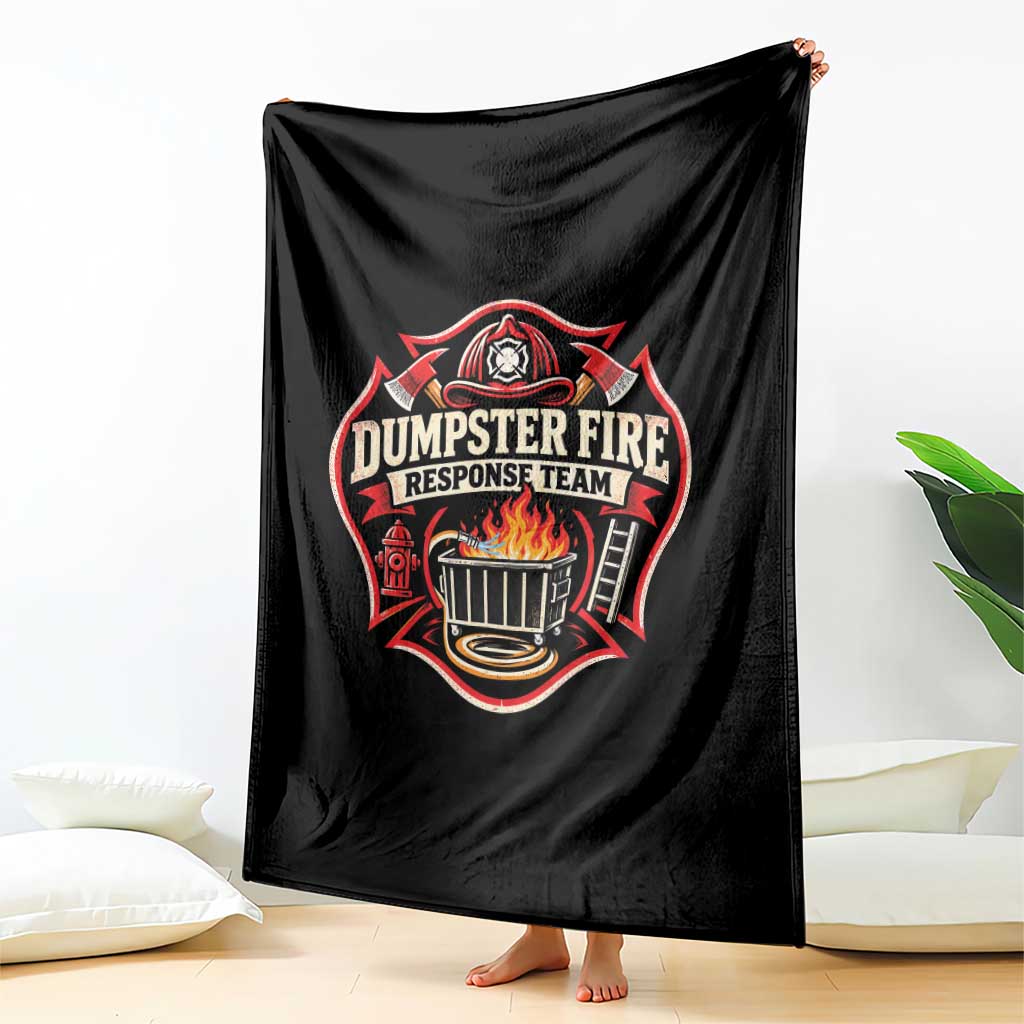 Dumpster Fire Response Team Funny Work Joke Firefighter Throw Blanket TS11