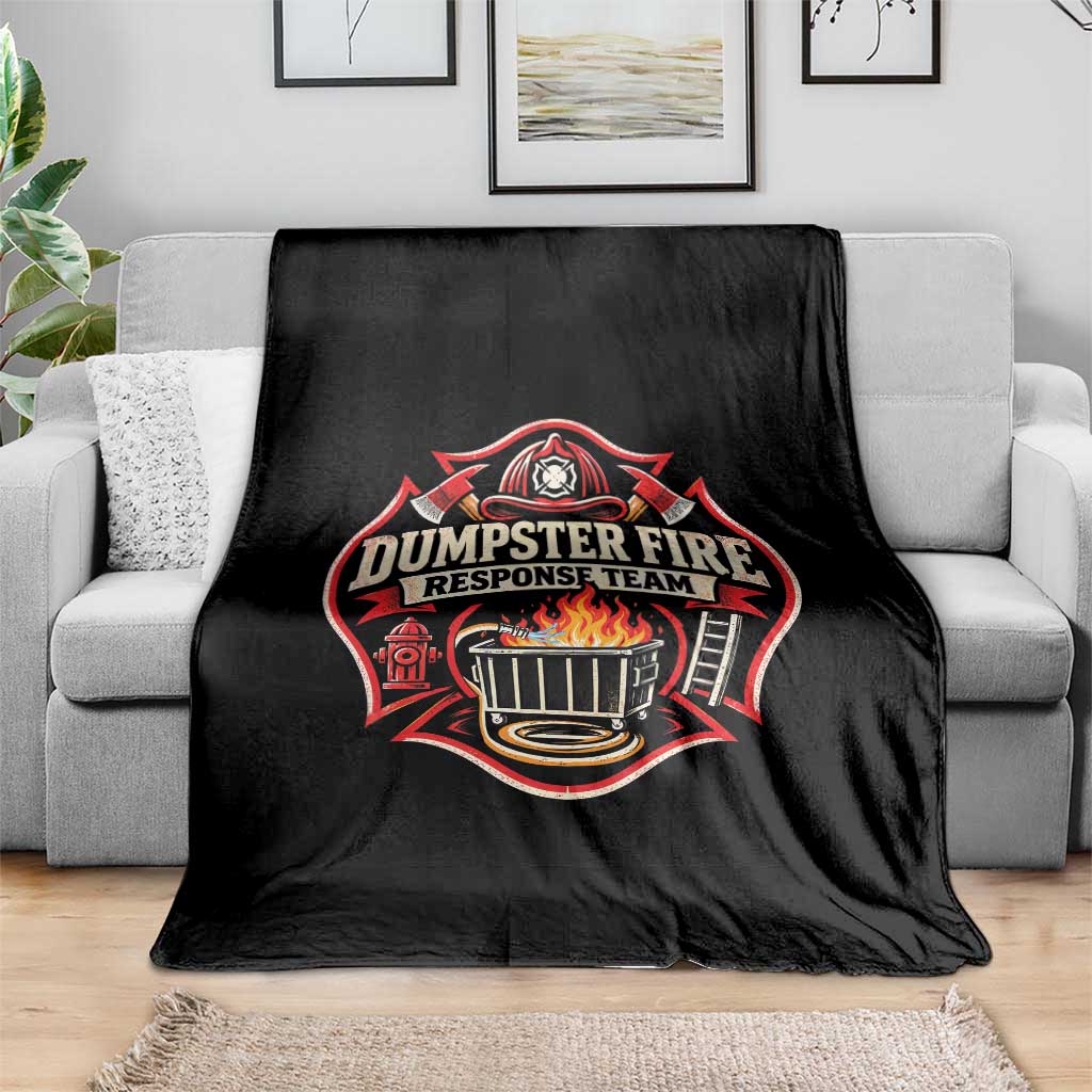 Dumpster Fire Response Team Funny Work Joke Firefighter Throw Blanket TS11