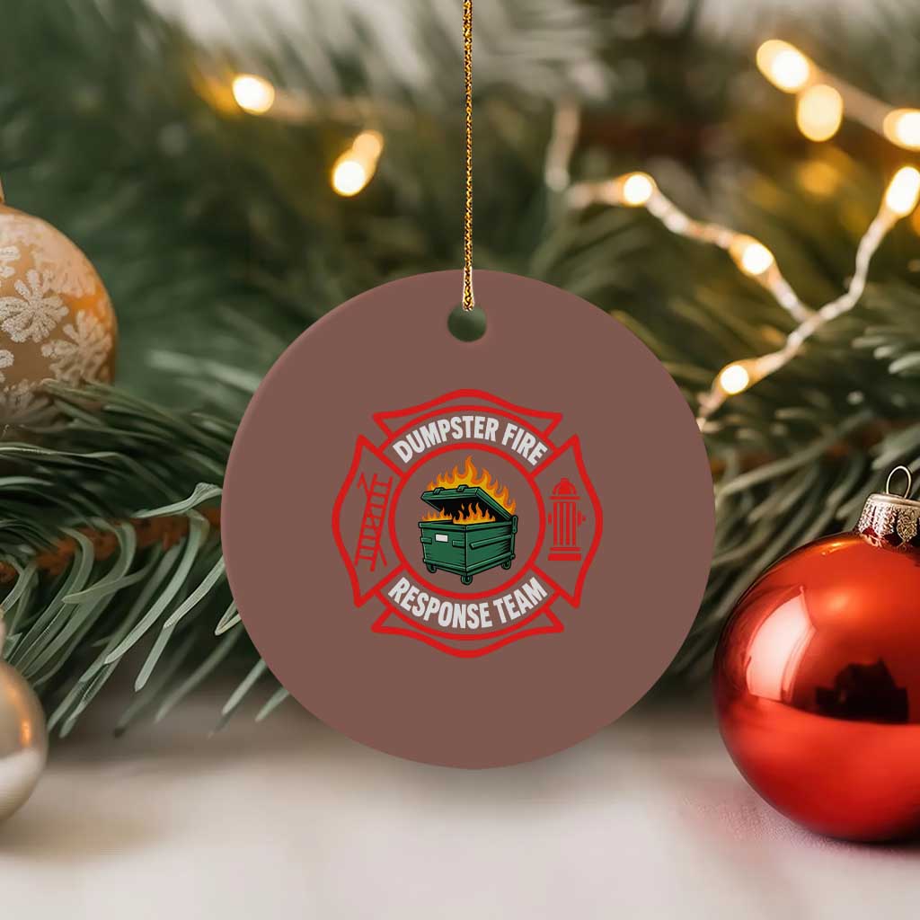 Dumpster Fire Response Team Funny Work Office Firefighter Ceramic Ornament Crisis Management TS11