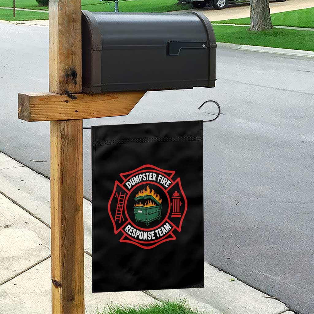Dumpster Fire Response Team Funny Work Office Firefighter Garden Flag Crisis Management TS11