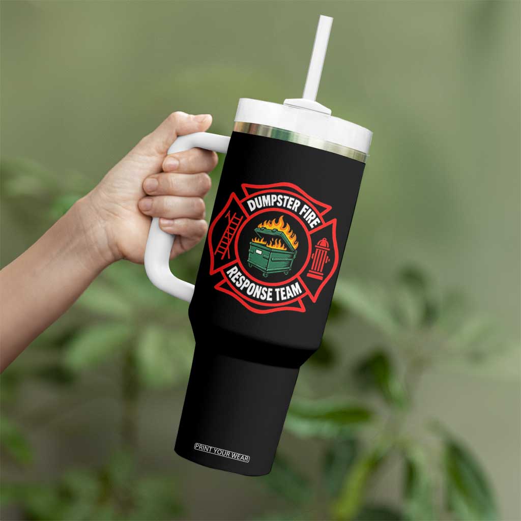 Dumpster Fire Response Team Funny Work Office Firefighter Tumbler With Handle Crisis Management TS11