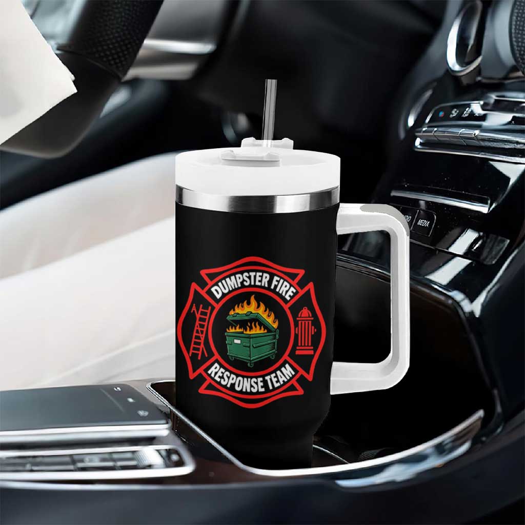 Dumpster Fire Response Team Funny Work Office Firefighter Tumbler With Handle Crisis Management TS11