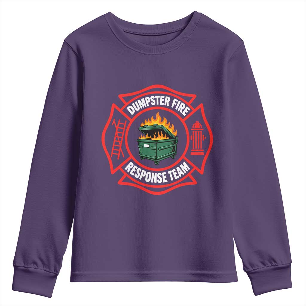 Dumpster Fire Response Team Funny Work Office Firefighter Youth Sweatshirt Crisis Management TS11