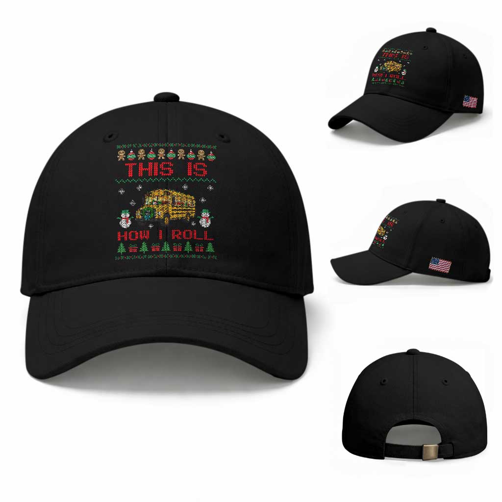 Funny Christmas School Bus Driver Baseball Cap This Is How I Roll TS12