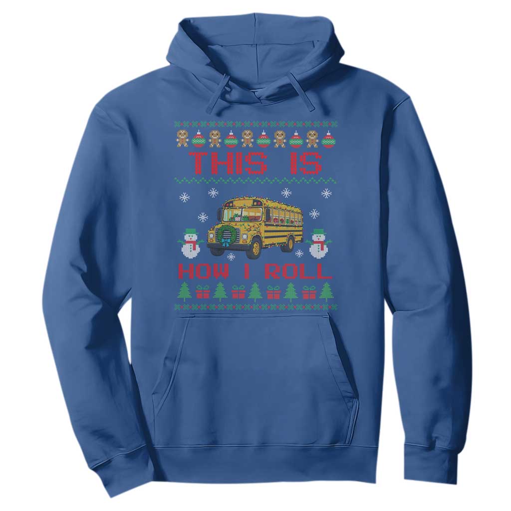 Funny Christmas School Bus Driver Hoodie This Is How I Roll TS12