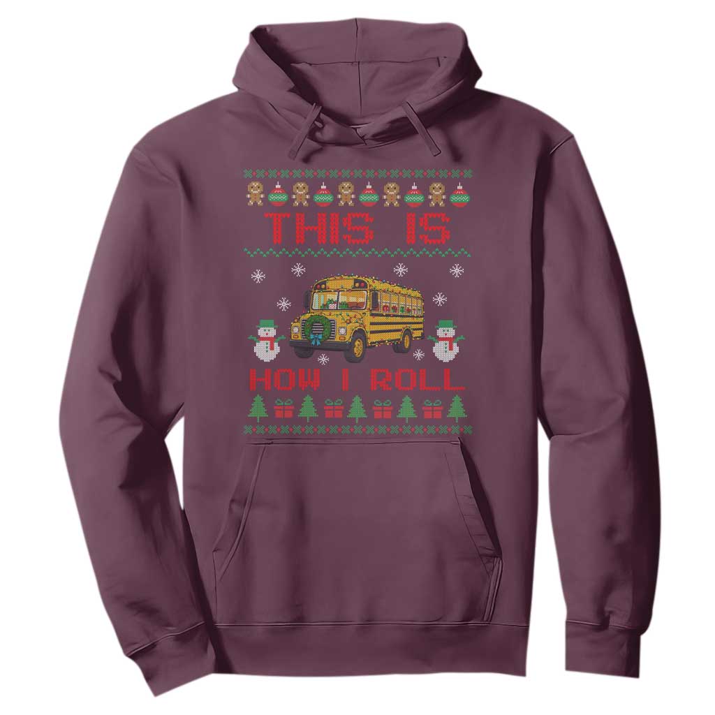 Funny Christmas School Bus Driver Hoodie This Is How I Roll TS12