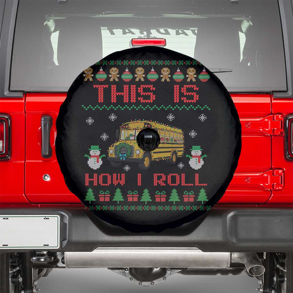 Funny Christmas School Bus Driver Spare Tire Cover This Is How I Roll TS12