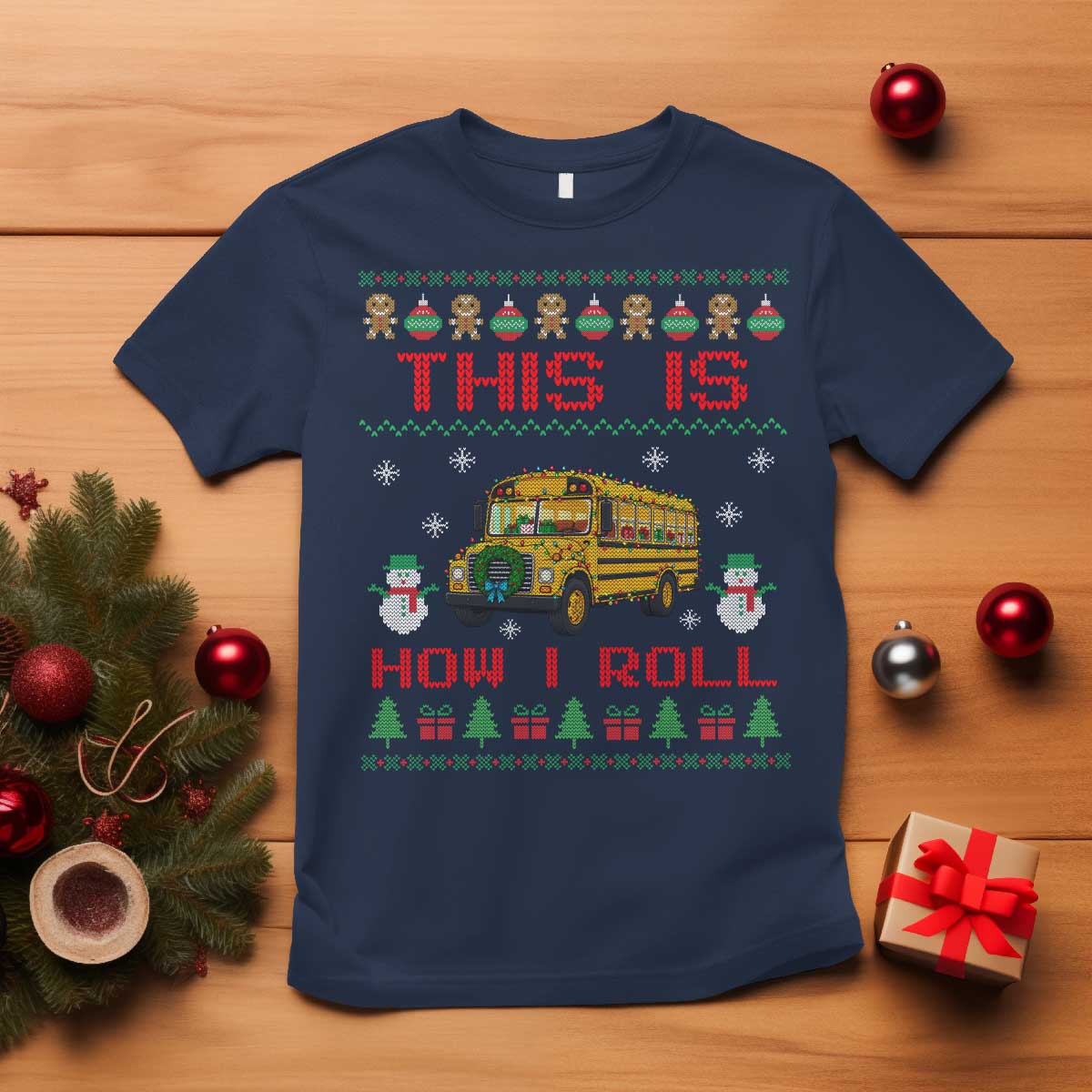 Funny Christmas School Bus Driver T Shirt This Is How I Roll TS12