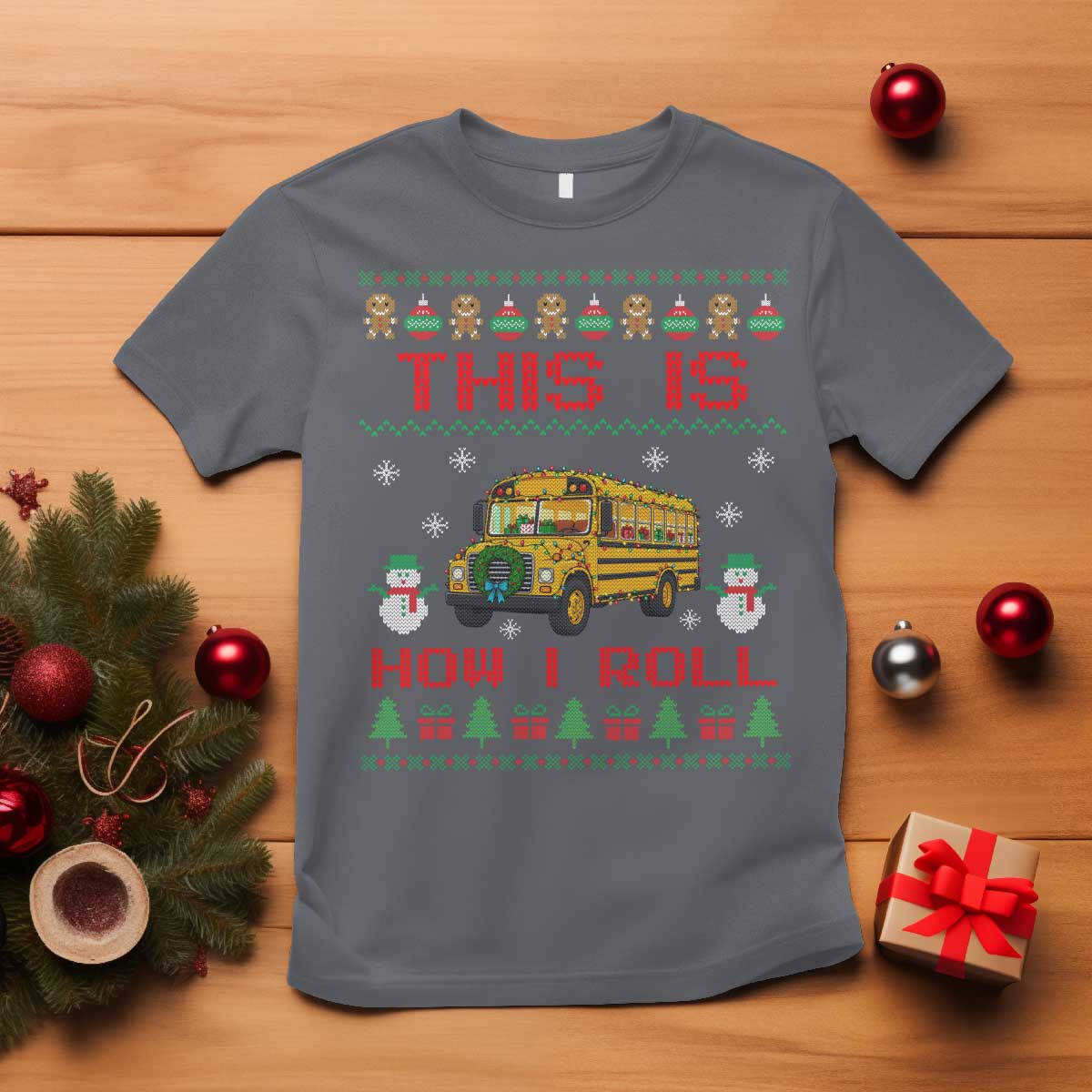 Funny Christmas School Bus Driver T Shirt This Is How I Roll TS12