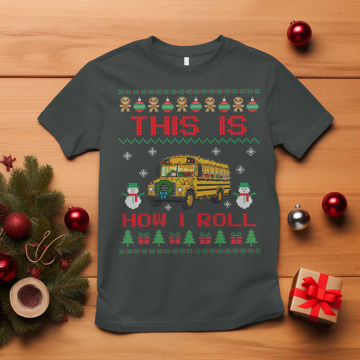 Funny Christmas School Bus Driver T Shirt This Is How I Roll TS12