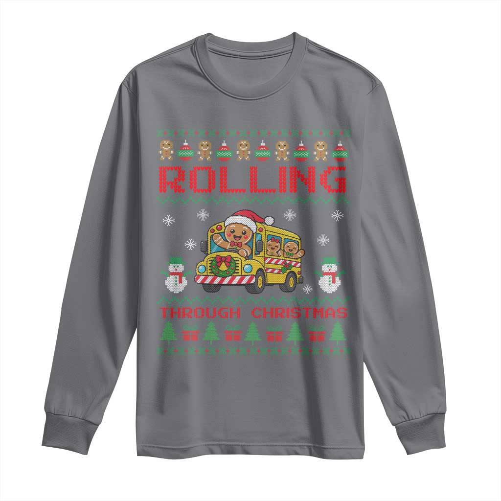 Funny Gingerbread School Bus Driver Long Sleeve Shirt Rolling Through Christmas Gift TS12