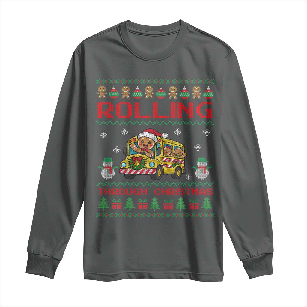 Funny Gingerbread School Bus Driver Long Sleeve Shirt Rolling Through Christmas Gift TS12