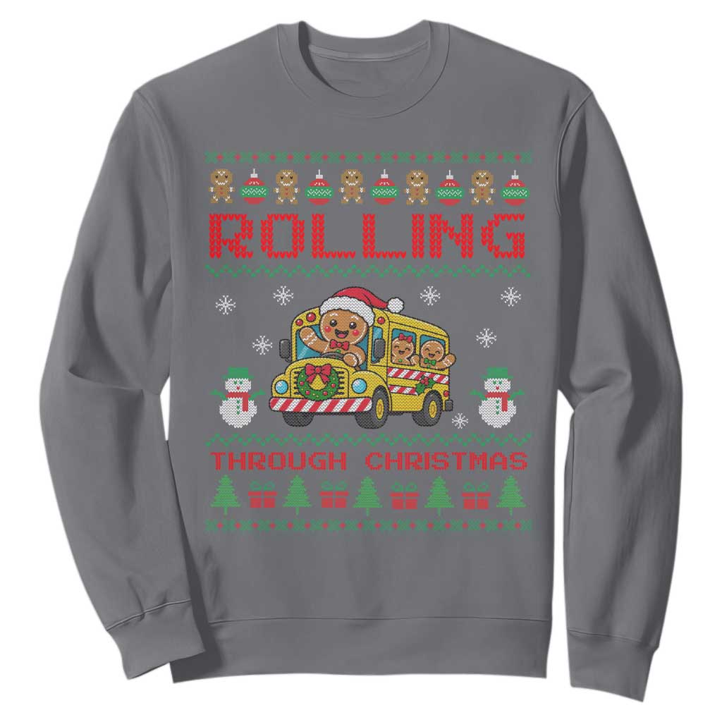 Funny Gingerbread School Bus Driver Sweatshirt Rolling Through Christmas Gift TS12