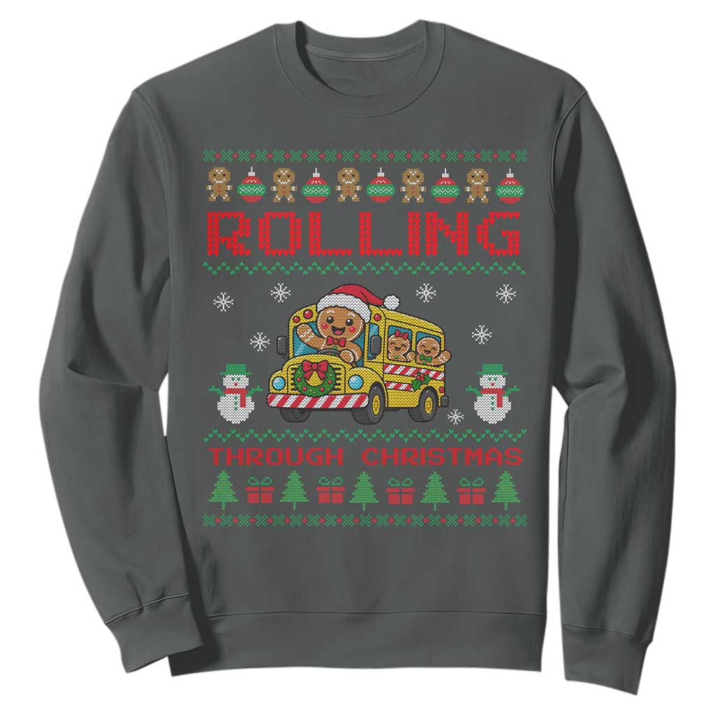 Funny Gingerbread School Bus Driver Sweatshirt Rolling Through Christmas Gift TS12