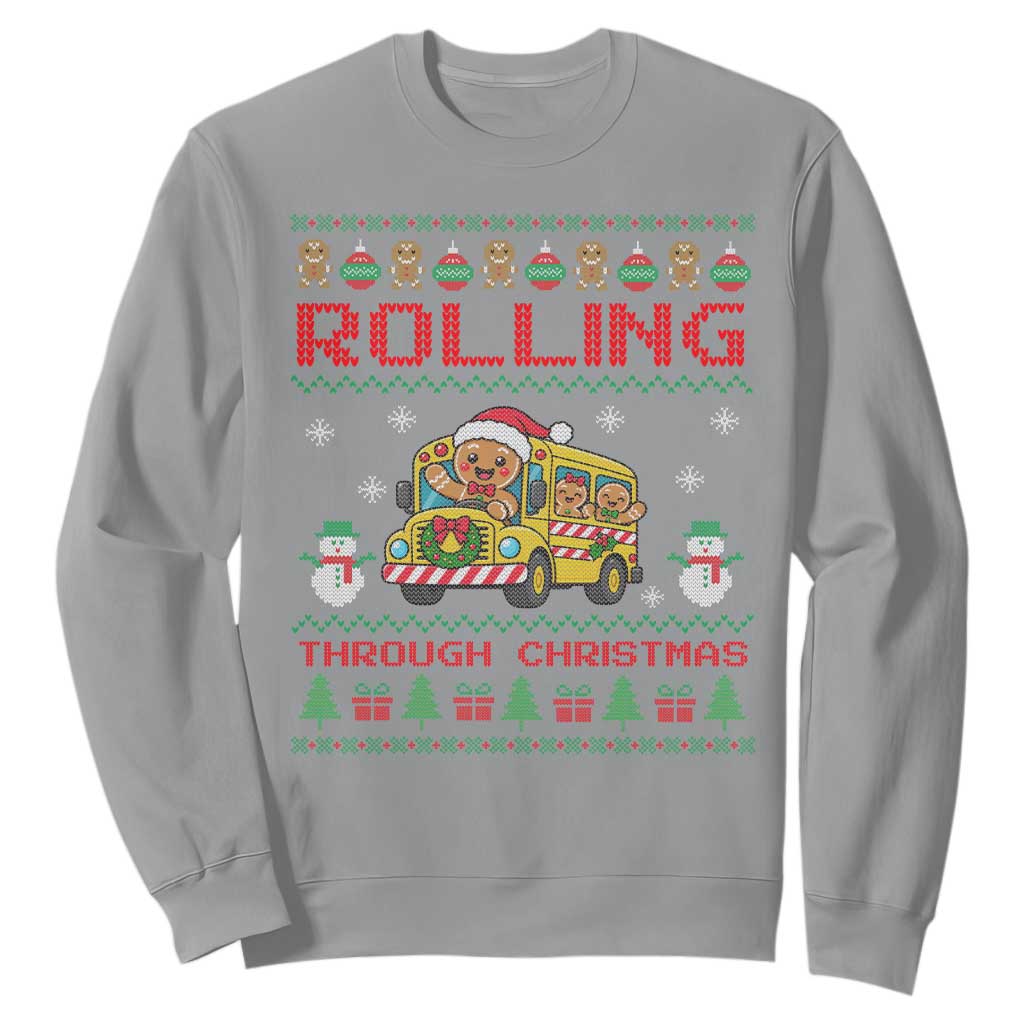 Funny Gingerbread School Bus Driver Sweatshirt Rolling Through Christmas Gift TS12