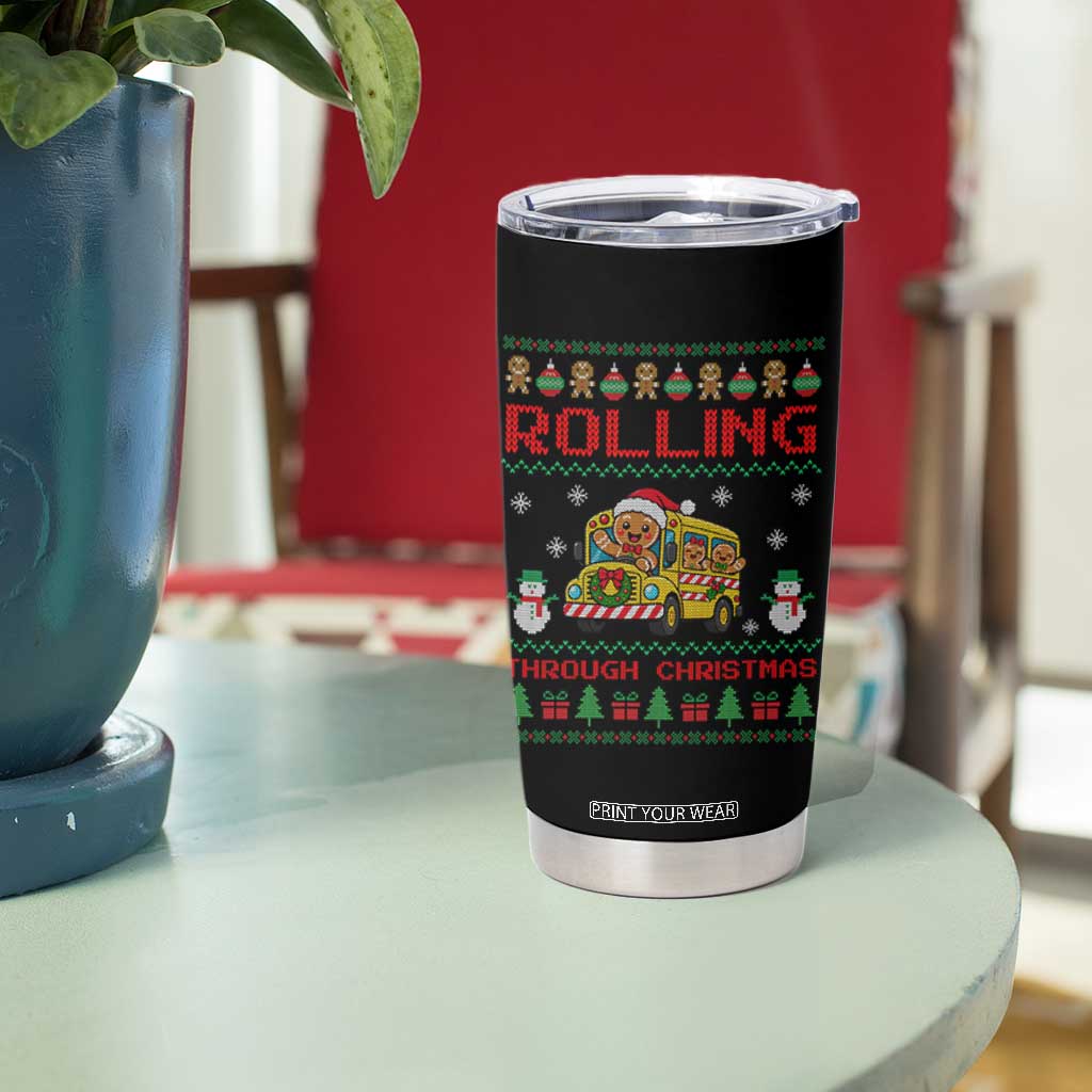 Funny Gingerbread School Bus Driver Tumbler Cup Rolling Through Christmas Gift TS12