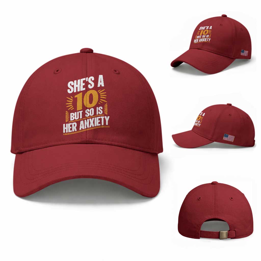 Funny Overthinking Humor Baseball Cap Shes A 10 But So Is Her Anxiety TS12