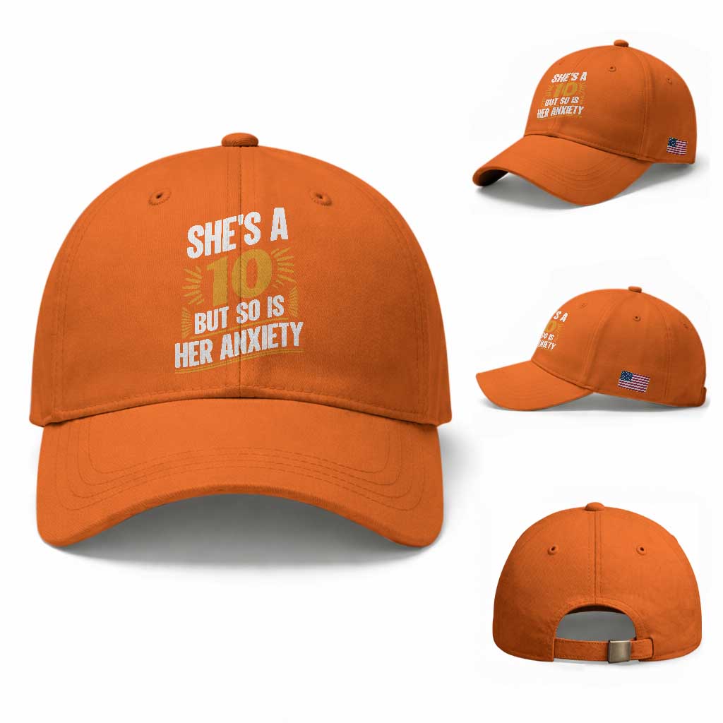Funny Overthinking Humor Baseball Cap Shes A 10 But So Is Her Anxiety TS12