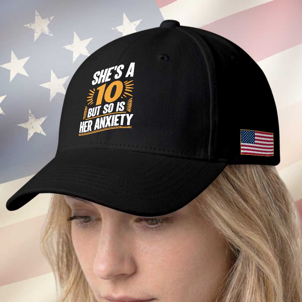 Funny Overthinking Humor Baseball Cap Shes A 10 But So Is Her Anxiety TS12