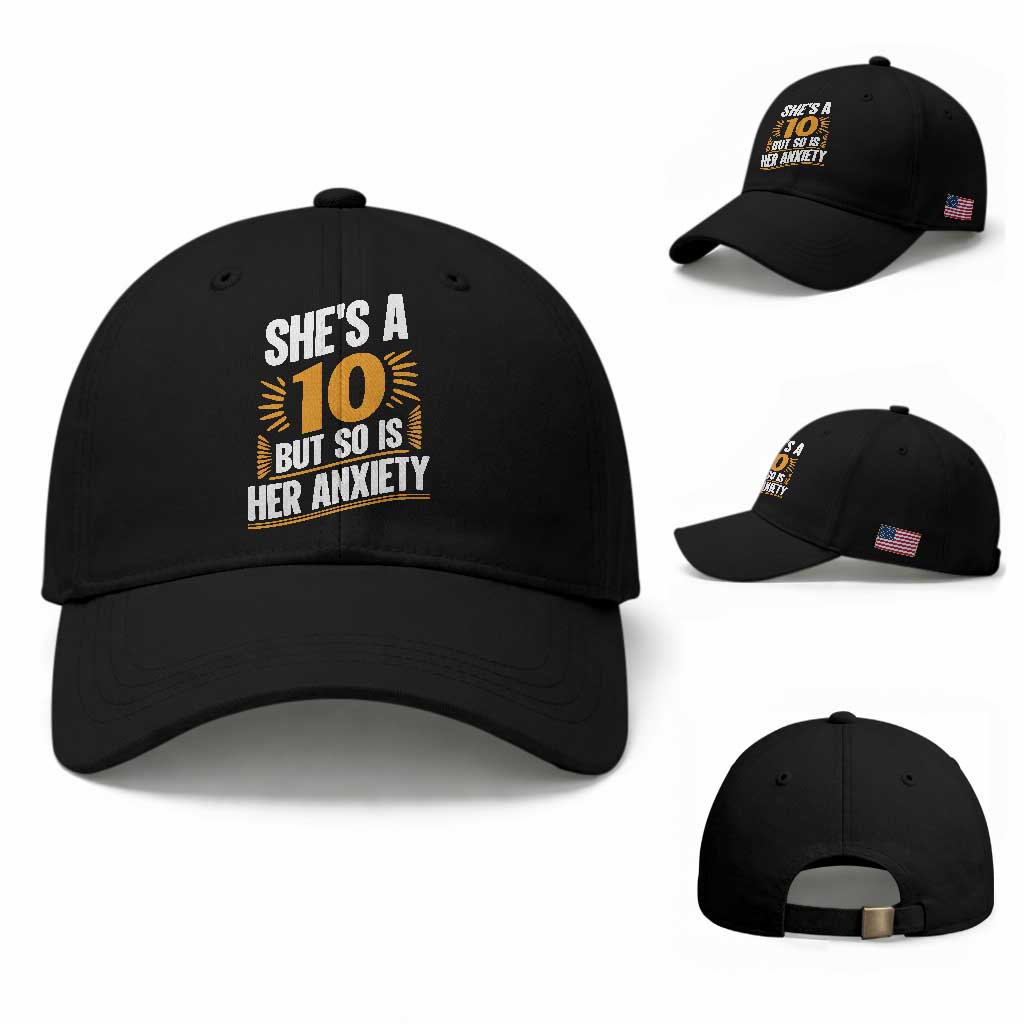 Funny Overthinking Humor Baseball Cap Shes A 10 But So Is Her Anxiety TS12
