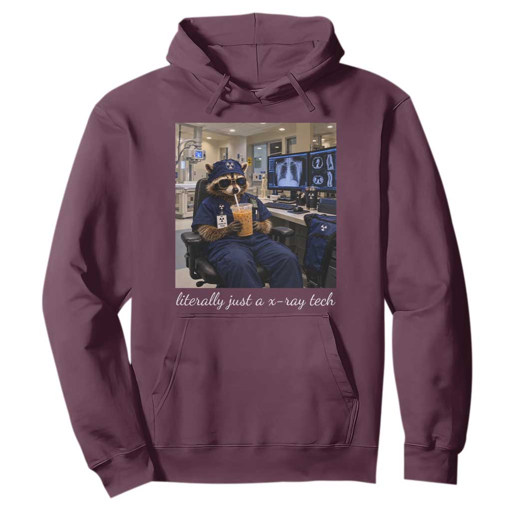 Funny Radiology Tech Raccoon Hoodie Literally Just A X ray Tech Nurses TS11