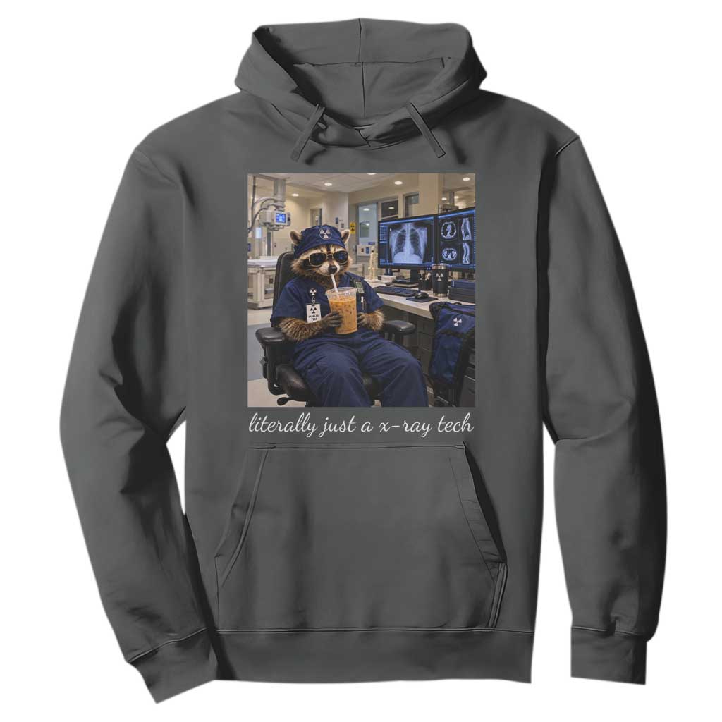 Funny Radiology Tech Raccoon Hoodie Literally Just A X ray Tech Nurses TS11