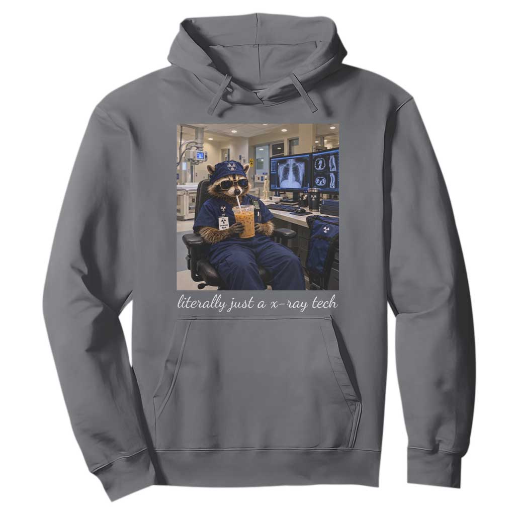 Funny Radiology Tech Raccoon Hoodie Literally Just A X ray Tech Nurses TS11