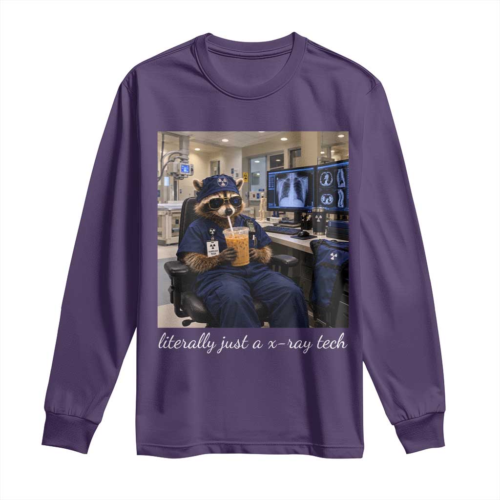 Funny Radiology Tech Raccoon Long Sleeve Shirt Literally Just A X ray Tech Nurses TS11